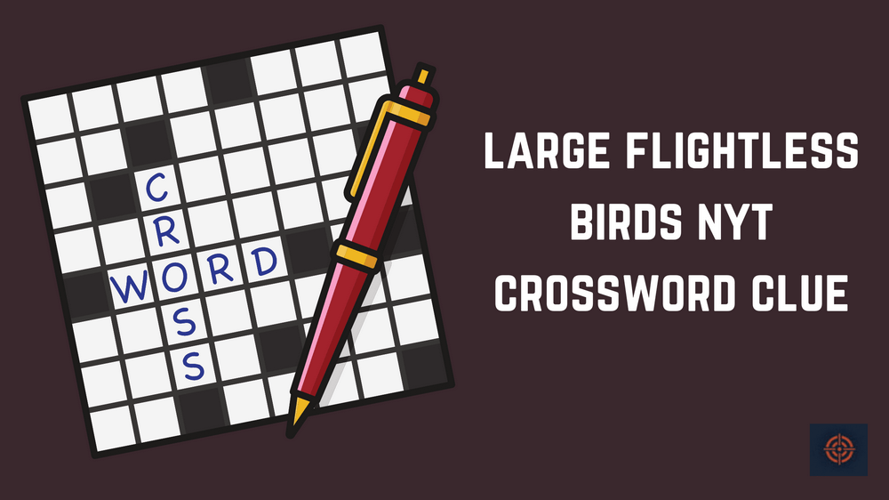 large flightless birds nyt crossword clue