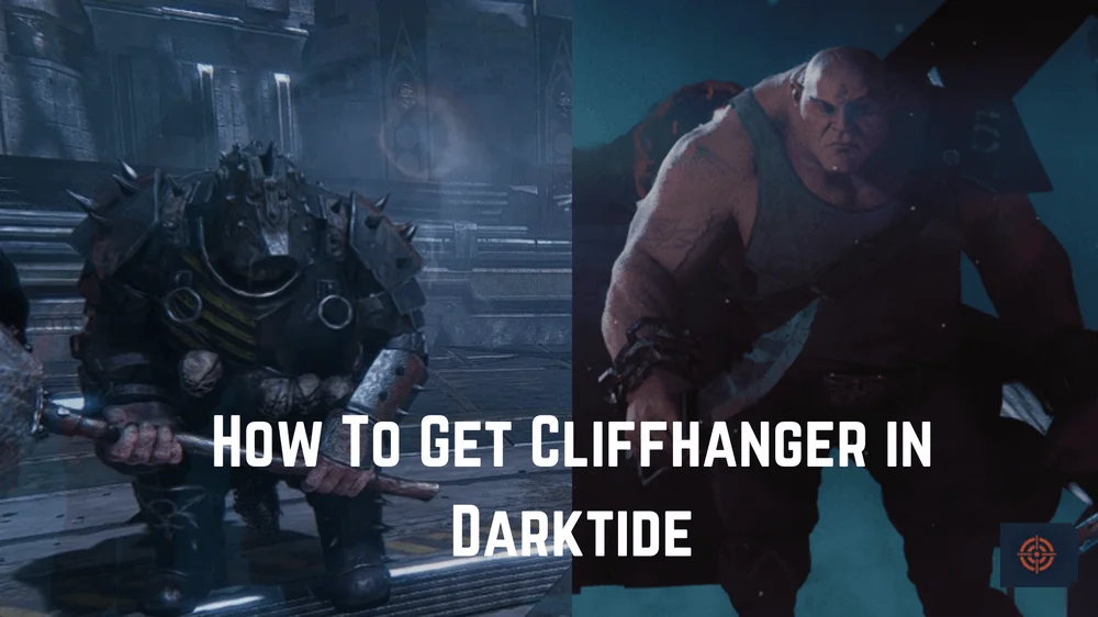 How To Get Cliffhanger Darktide