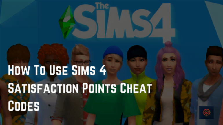 Sims 4 Satisfaction Points Cheat Codes