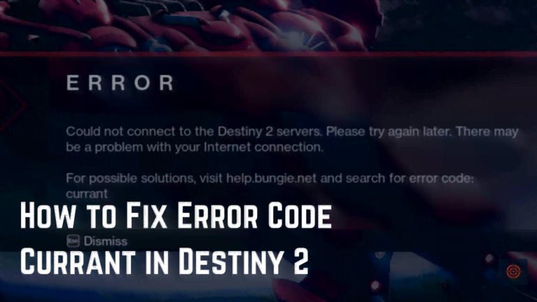 How to Fix Error Code Currant in Destiny 2