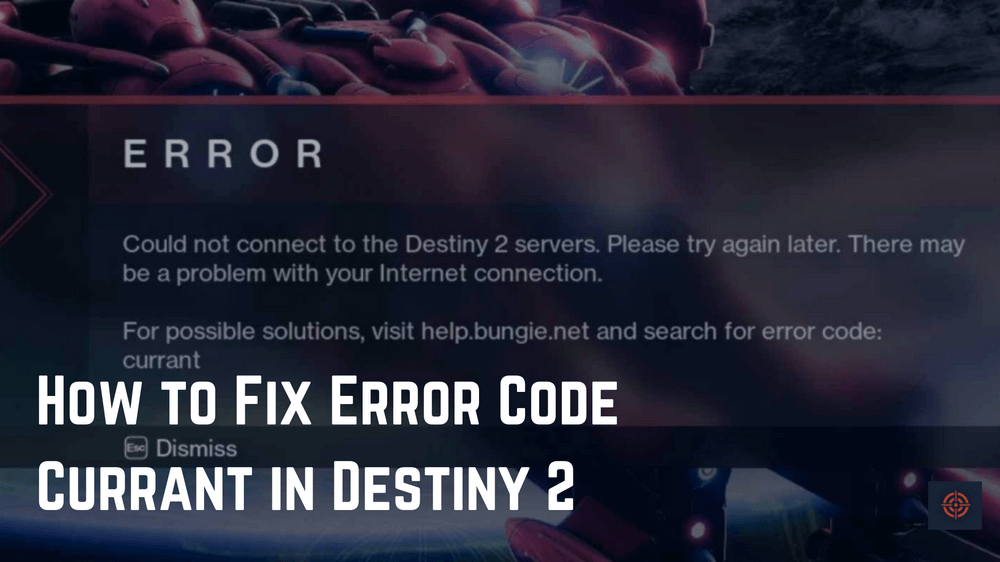 How to Fix Error Code Currant in Destiny 2