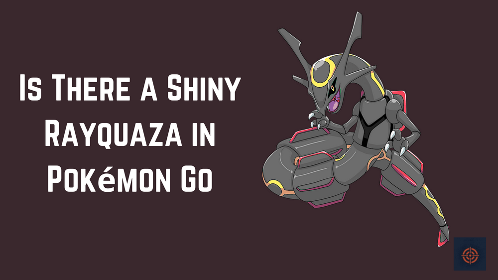 how to get Shiny Rayquaza Pokemon Go