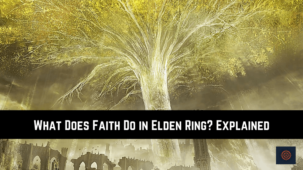 What Does Faith Do in Elden Ring