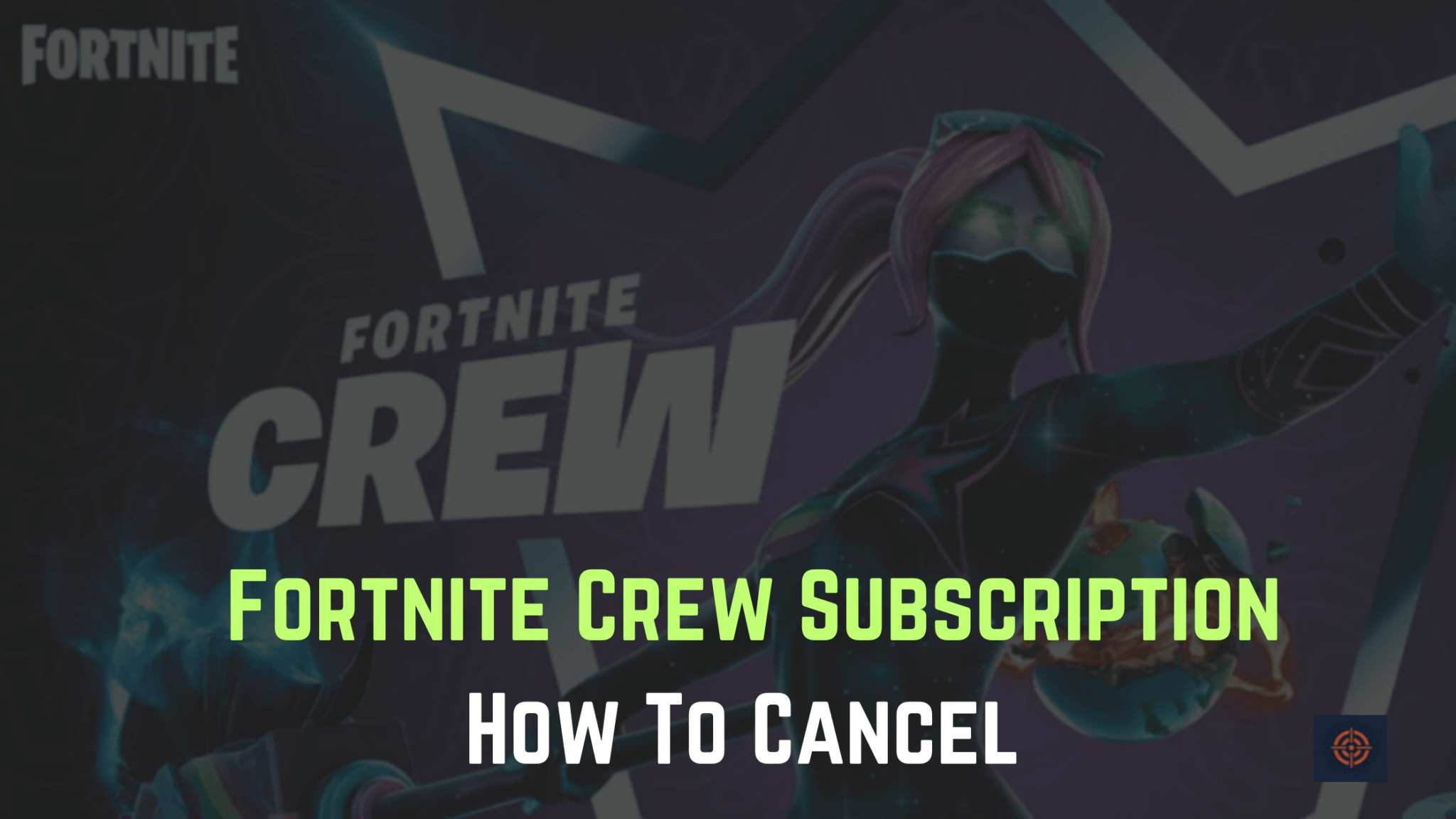 How To Cancel Fortnite Crew Subscription - Gameinstants