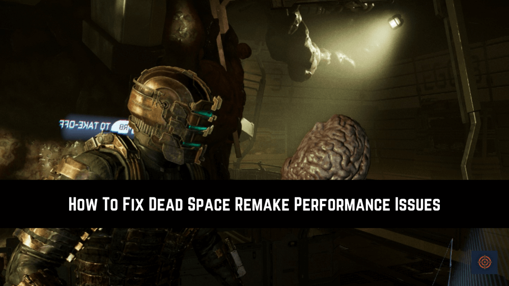 dead space remake performance issues