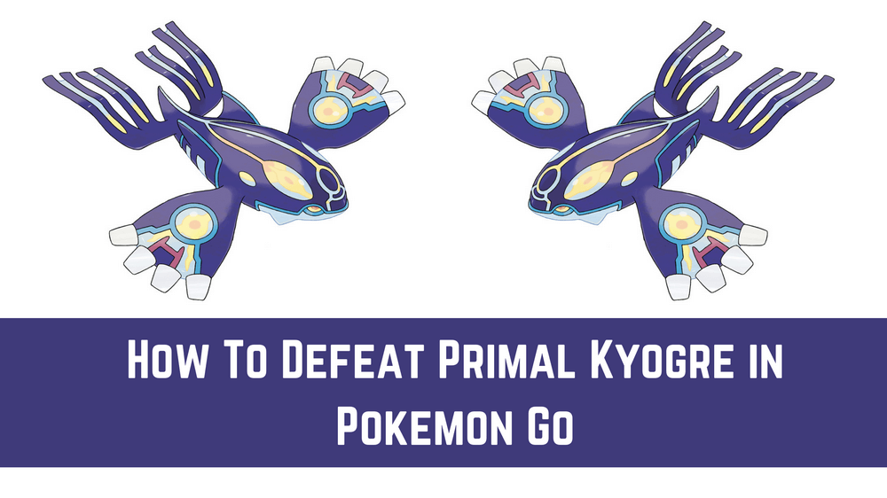 Defeat Primal Kyogre