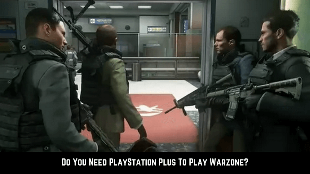 Do You Need PlayStation Plus To Play Warzone