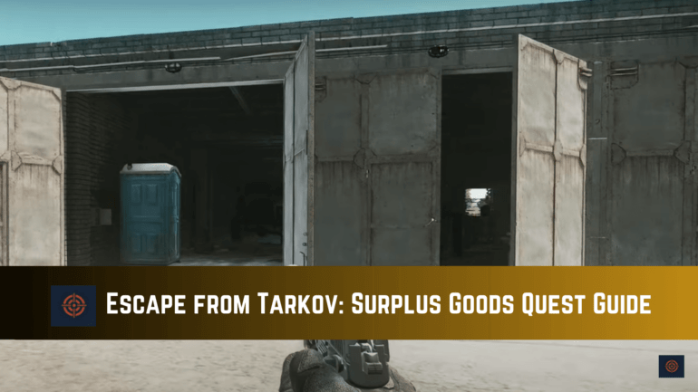 Escape From Tarkov: Surplus Goods Quest Guide - Gameinstants