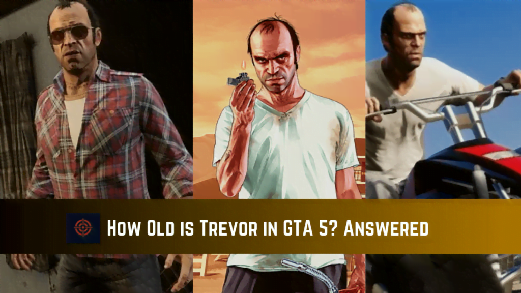 how-old-is-trevor-in-gta-5-answered-gameinstants