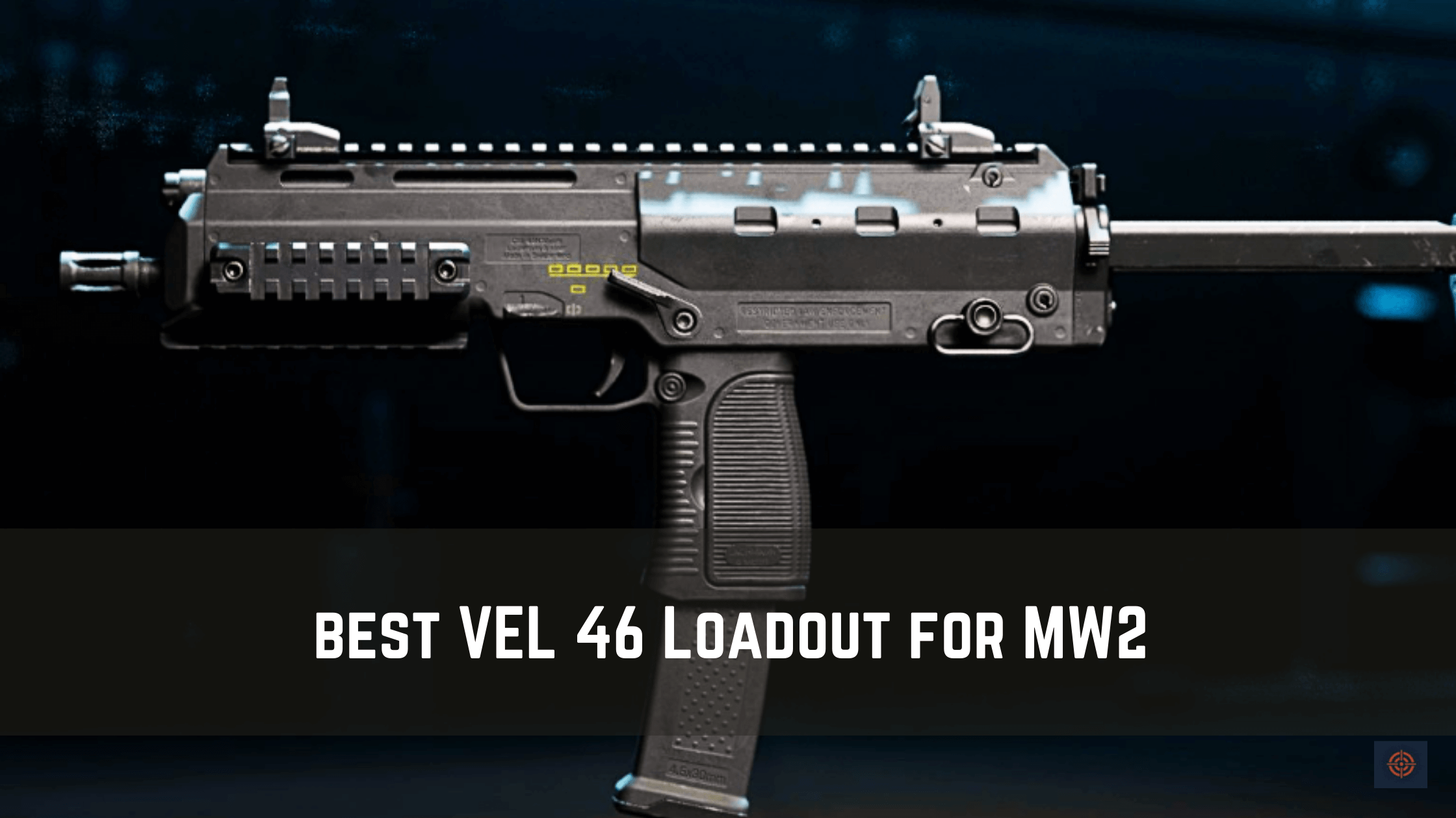 best VEL 46 Loadout for MW2