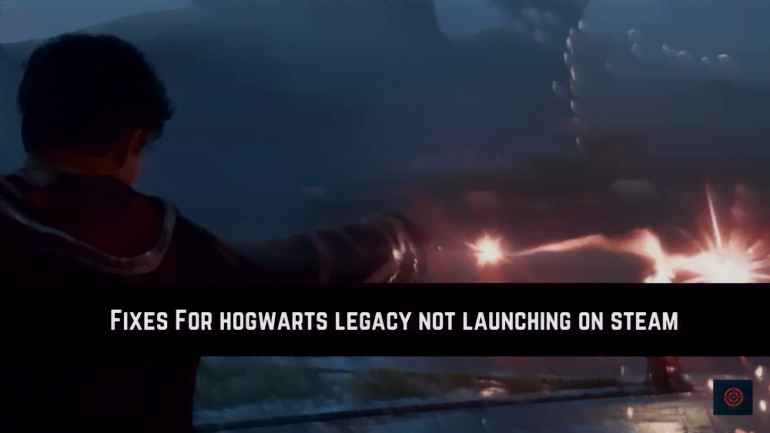 hogwarts legacy not launching on steam