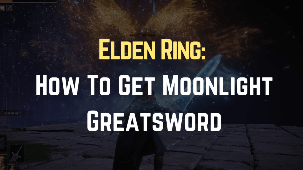 Elden Ring How To Get Moonlight Greatsword Gameinstants   Elden Ring Moonlight Greatsword 1024x576 