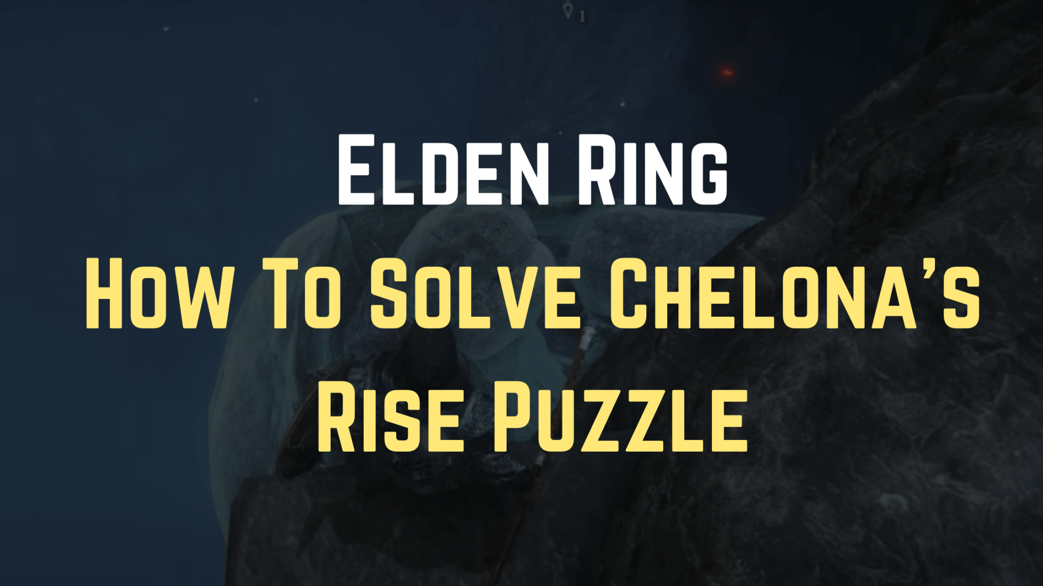 How To Solve Chelona S Rise Puzzle In Elden Ring Gameinstants   Elden Ring Solve Chelona Rise Puzzle 2048x1152 