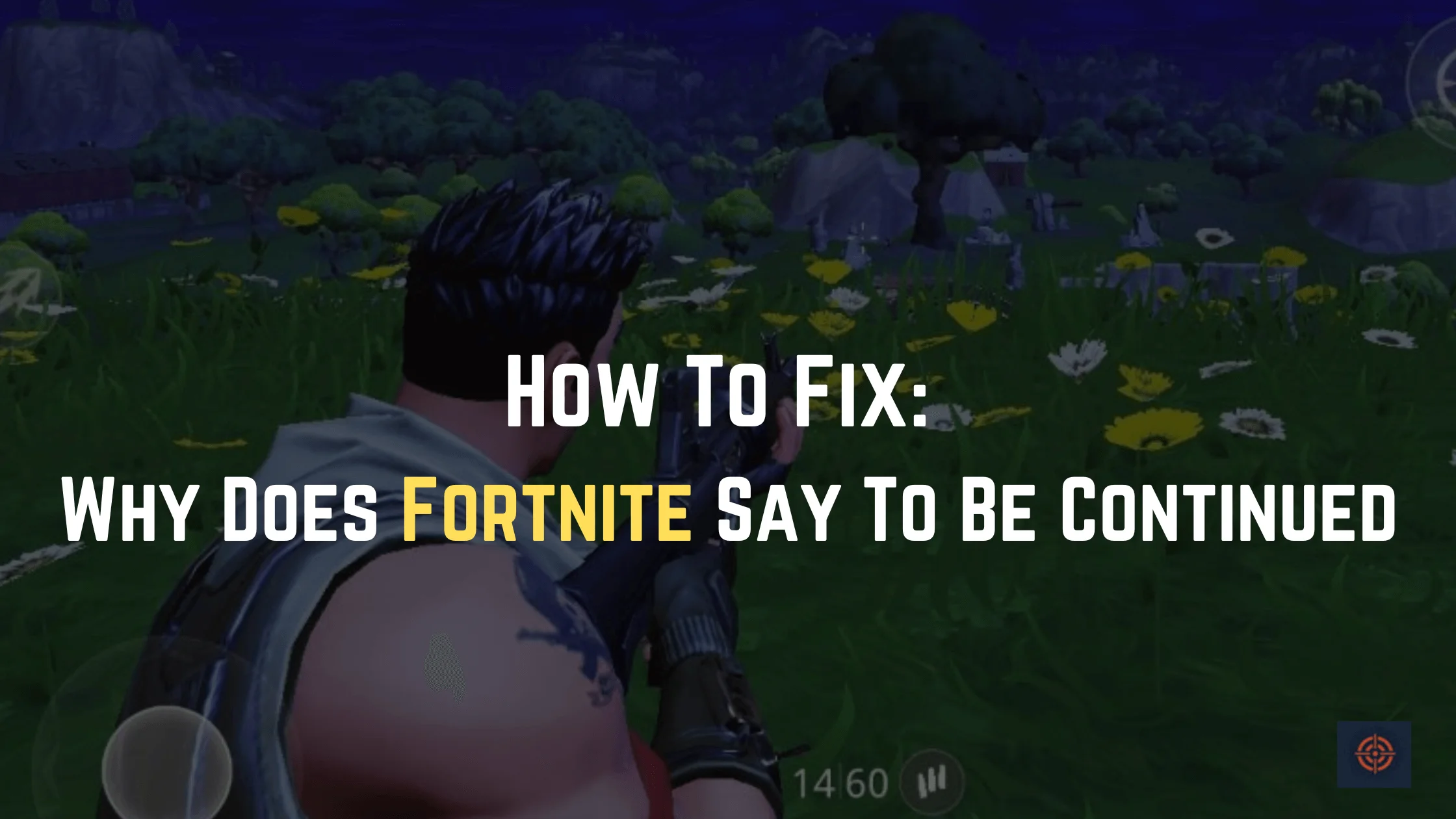 why does fortnite say to be continued
