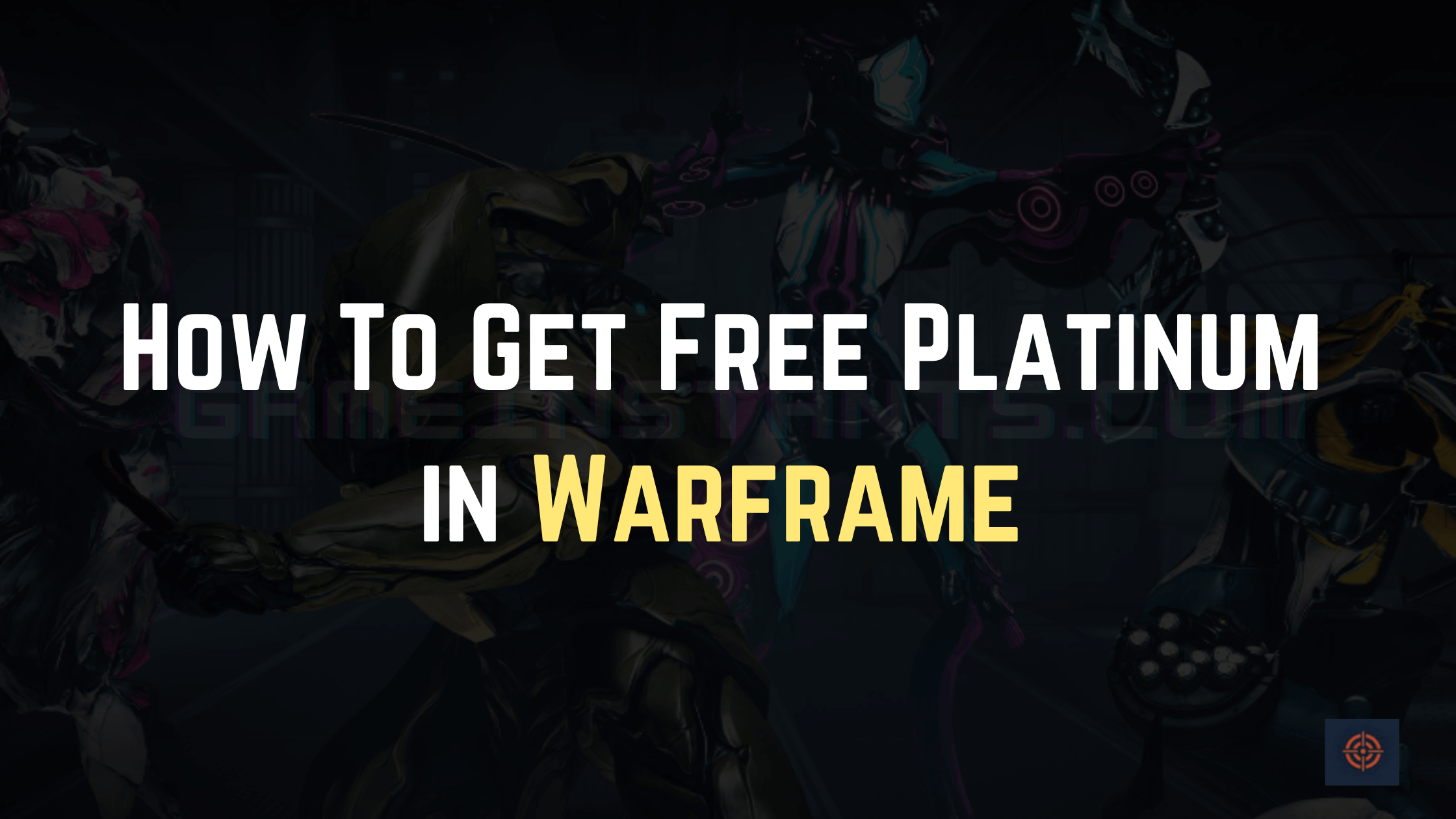How To Get Free Platinum in Warframe
