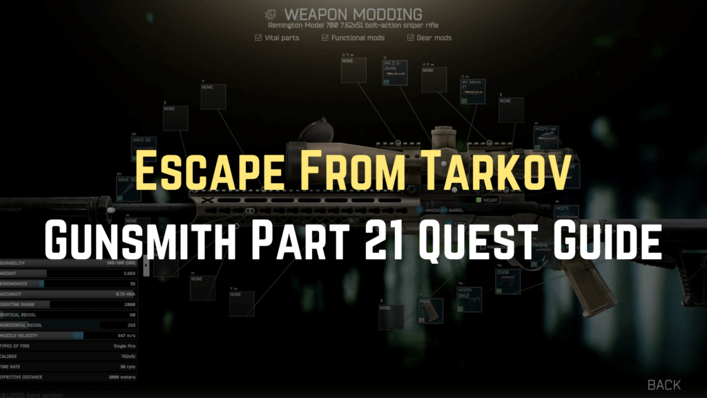 Escape From Tarkov: Gunsmith Part 21 Quest Guide - Gameinstants