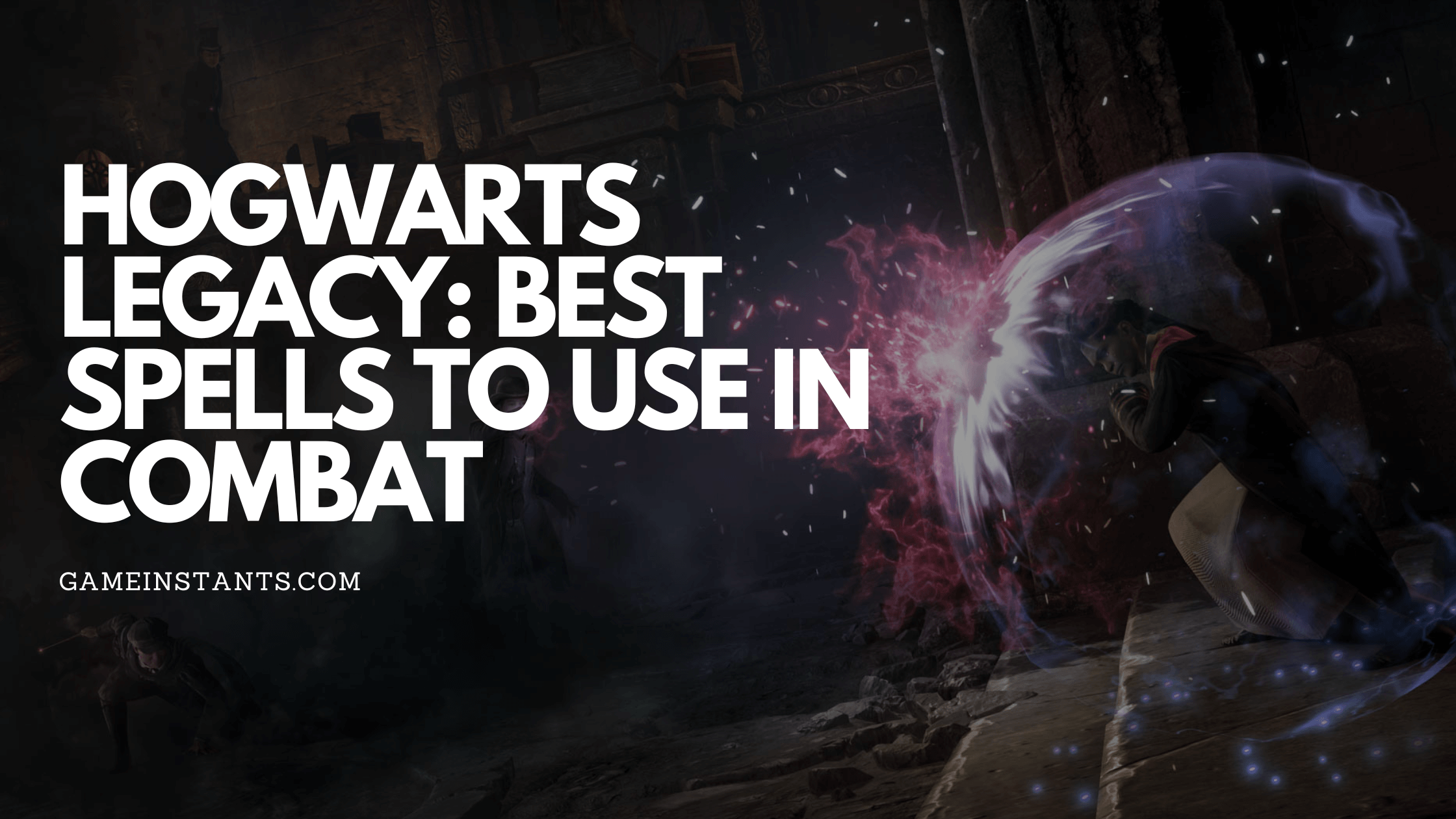 best spells to use in hogwarts legacy