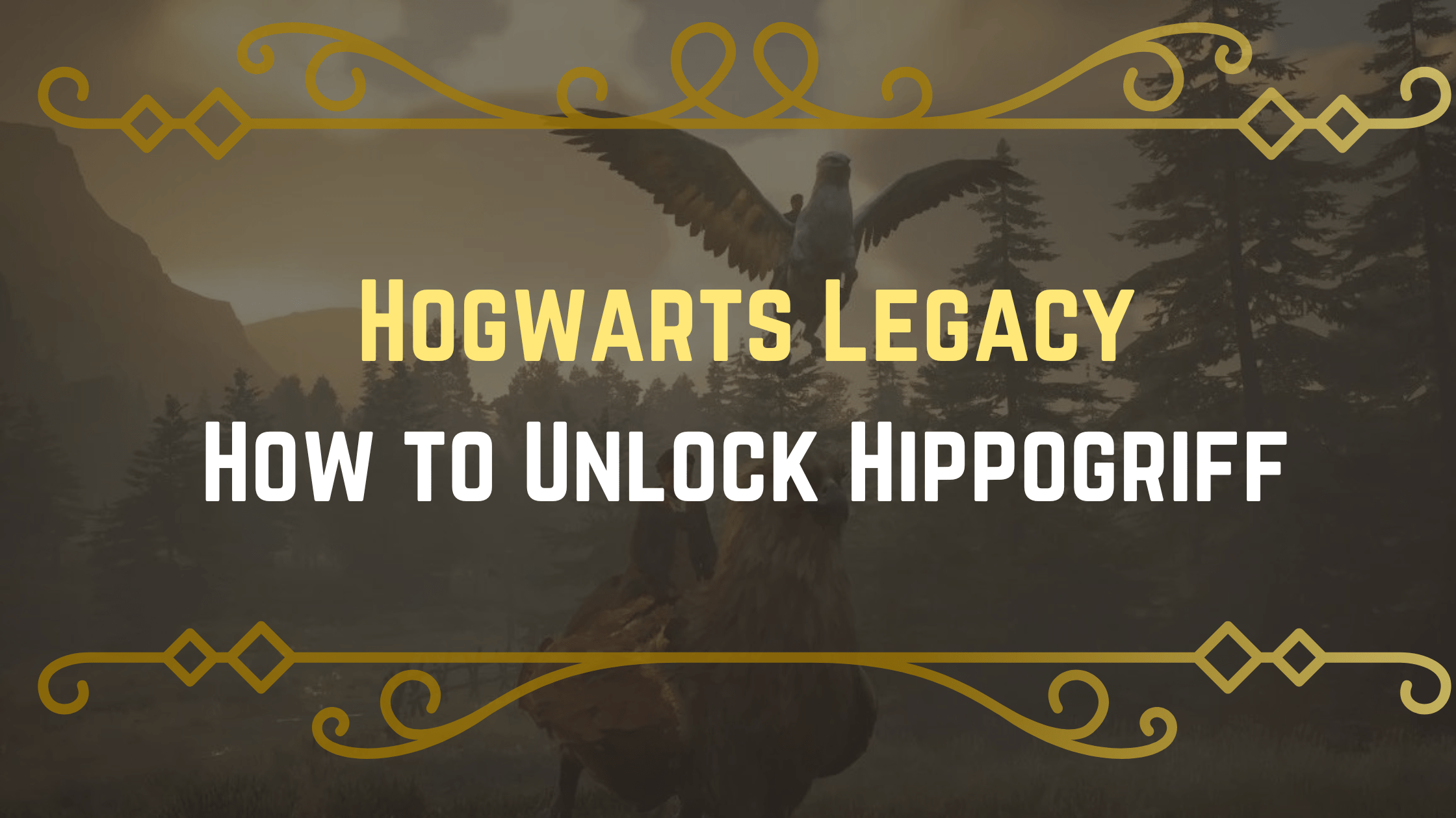 How to Unlock Hippogriff