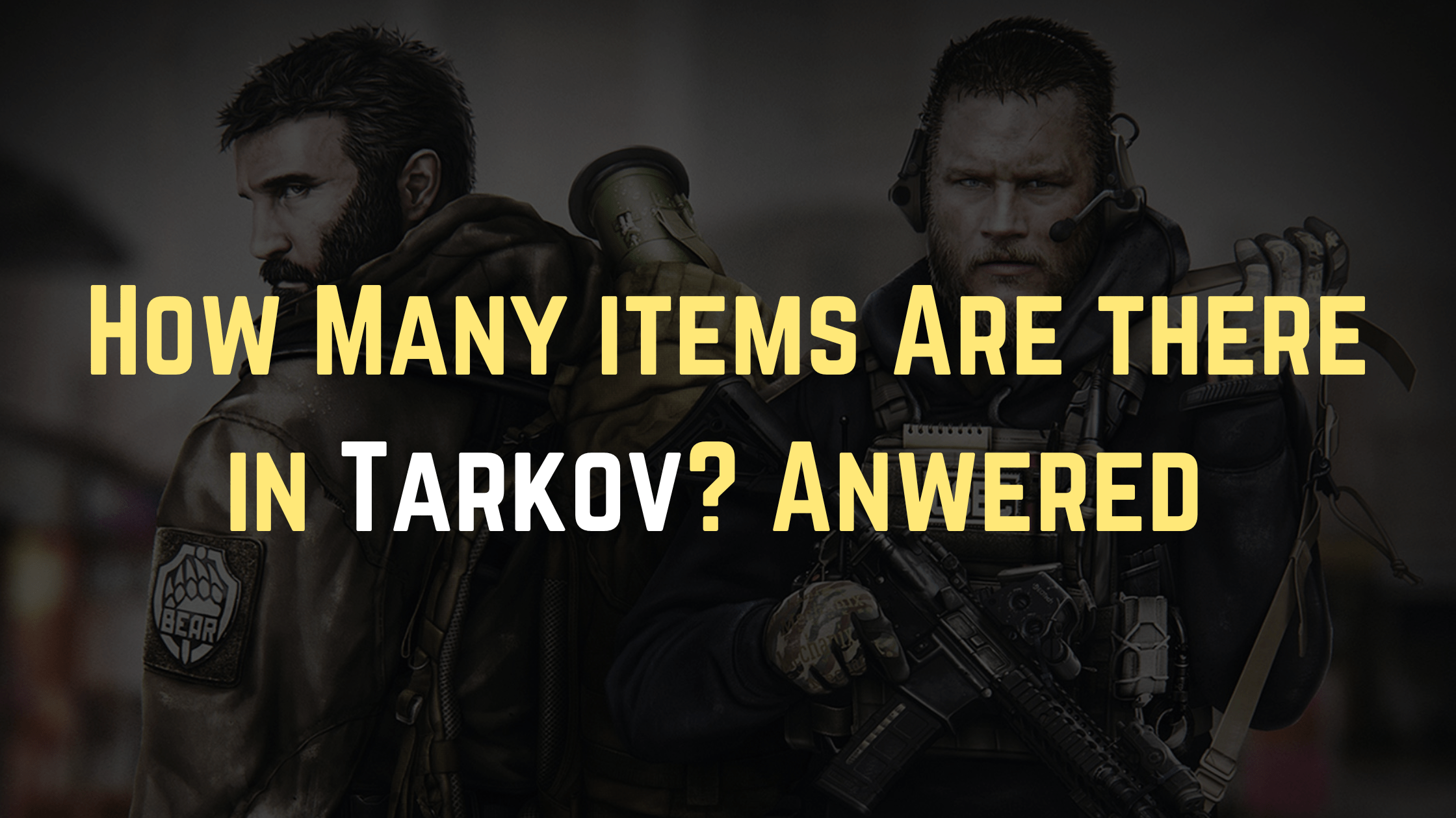 How Many items Are there in Tarkov