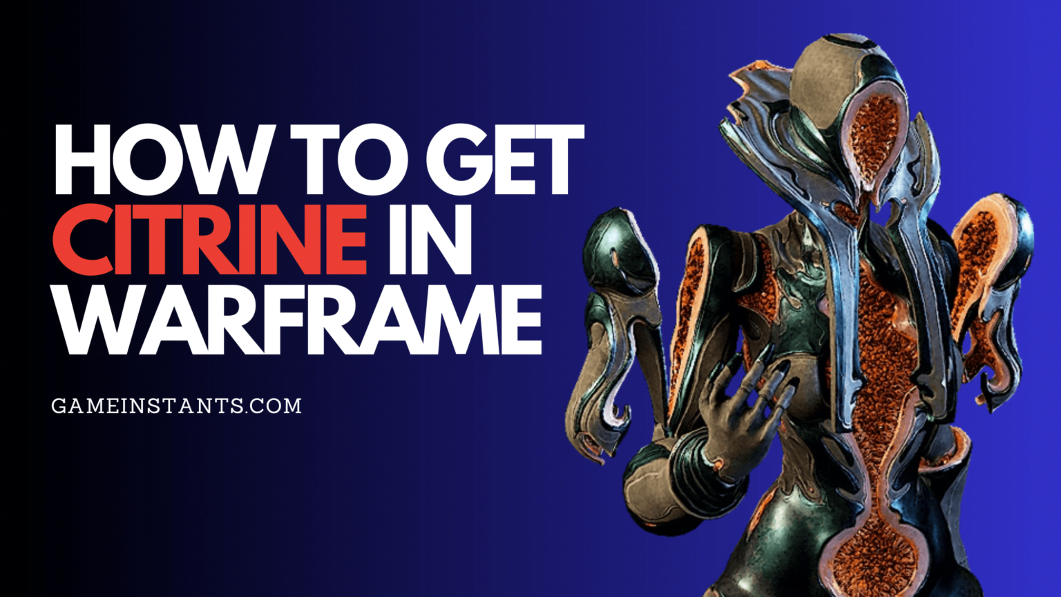 How To Get Citrine In Warframe   Gameinstants