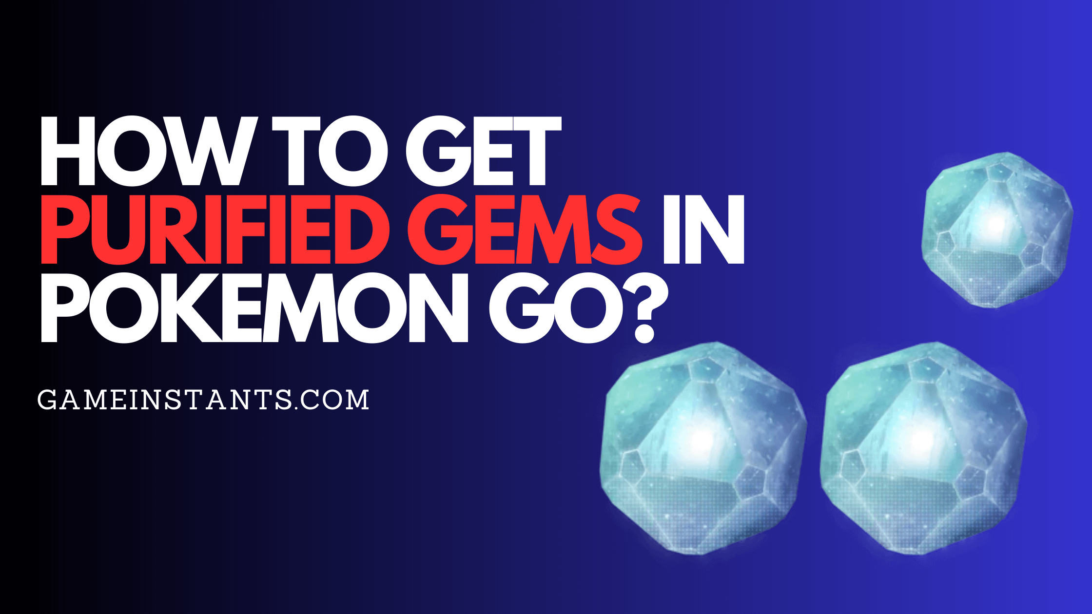 Pokemon Go Purified Gems
