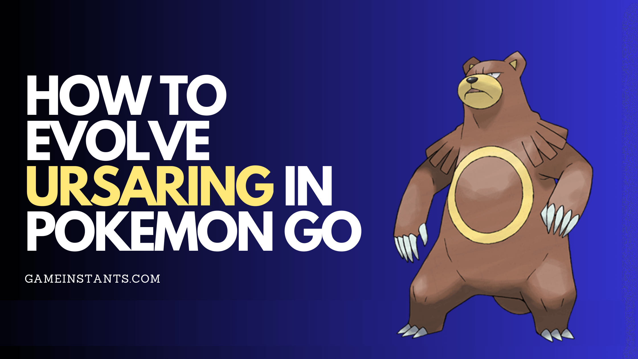 How to Evolve Ursaring in Pokemon Go
