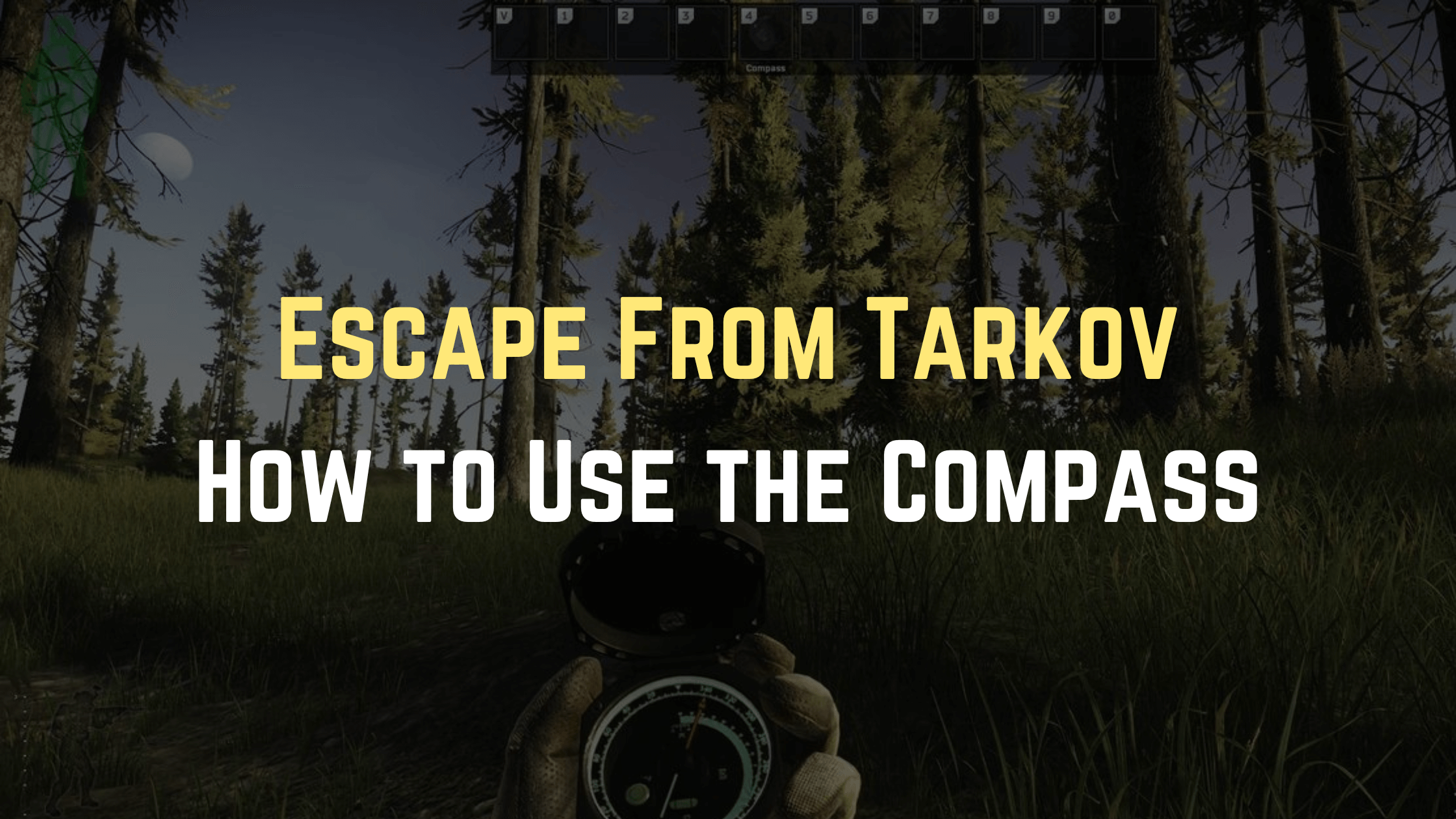 How to Use the Compass in Escape from Tarkov