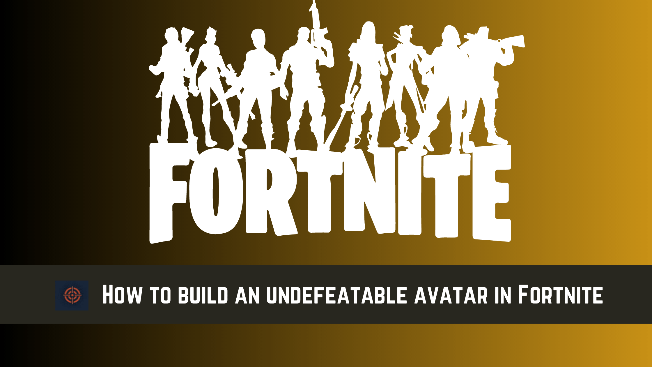 How to build an undefeatable avatar in Fortnite