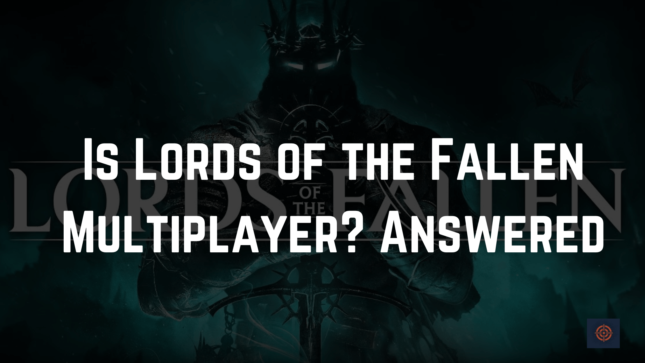 Is Lords of the Fallen Multiplayer