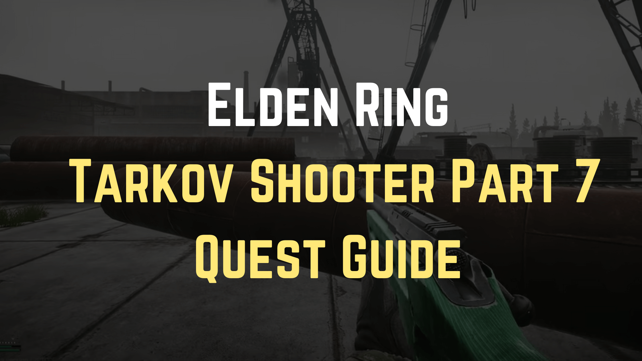 Tarkov Shooter Part 7