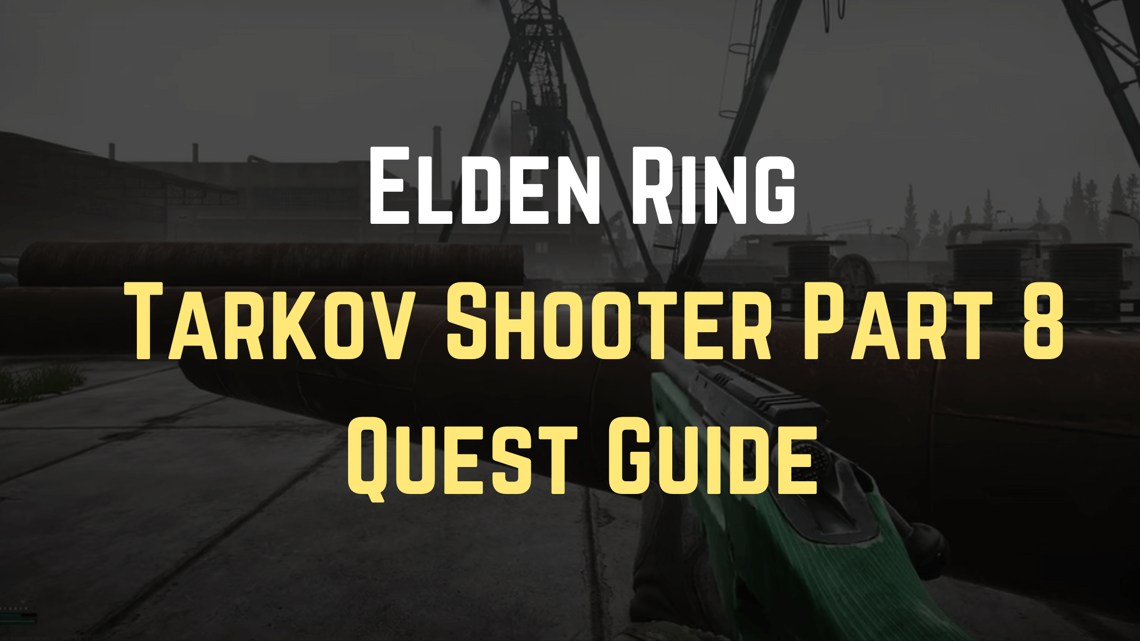 Tarkov Shooter Part 8