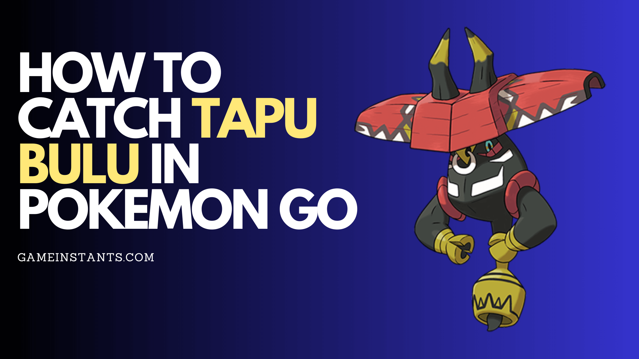 how to catch tapu bulu in pokemon go