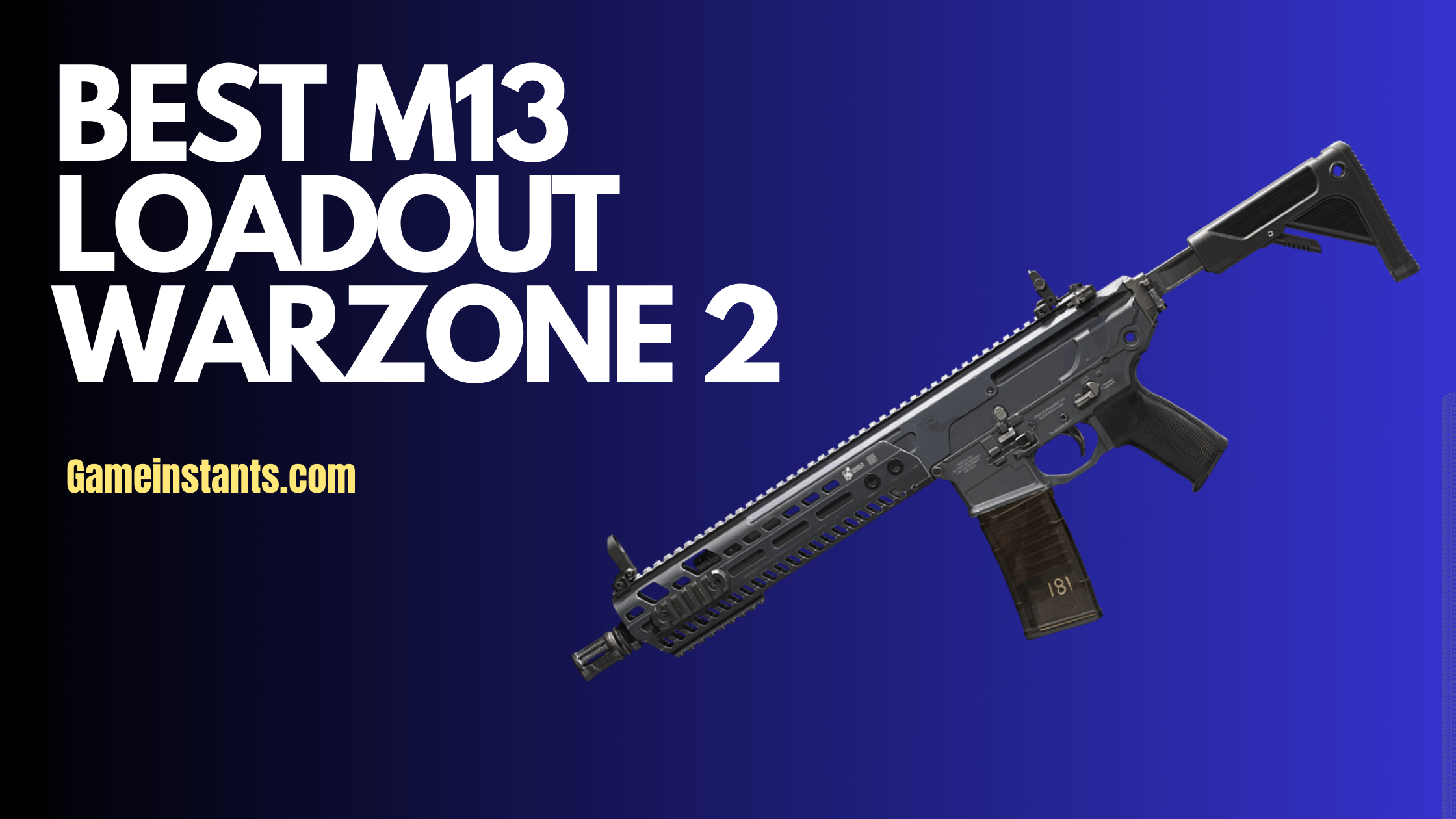 Best M13 Loadout Warzone 2