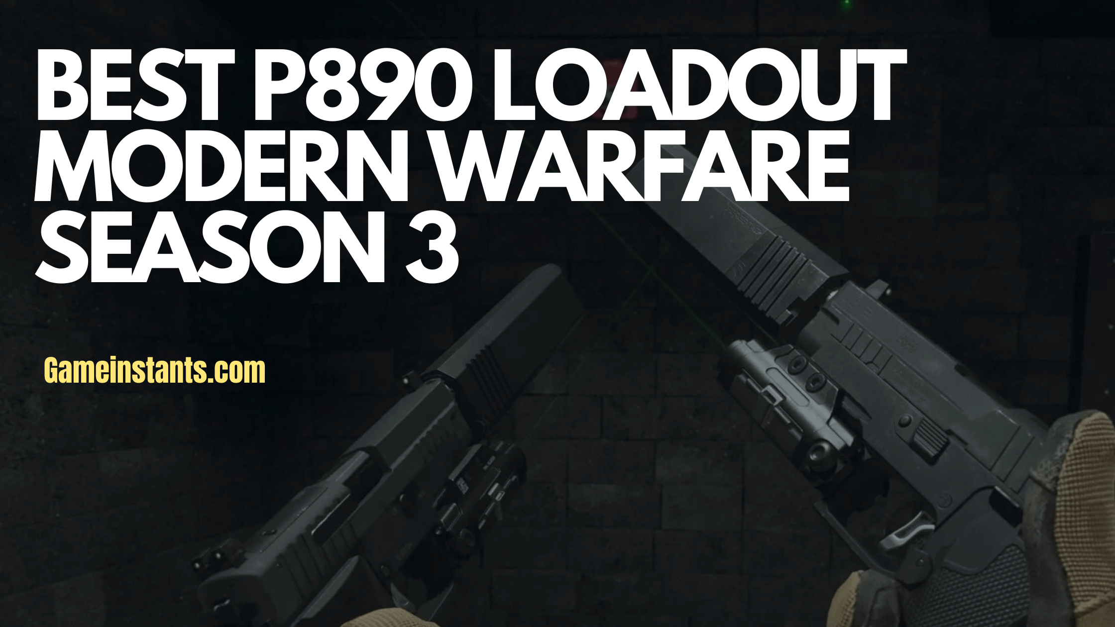 Best P890 Loadout Modern Warfare Season 3