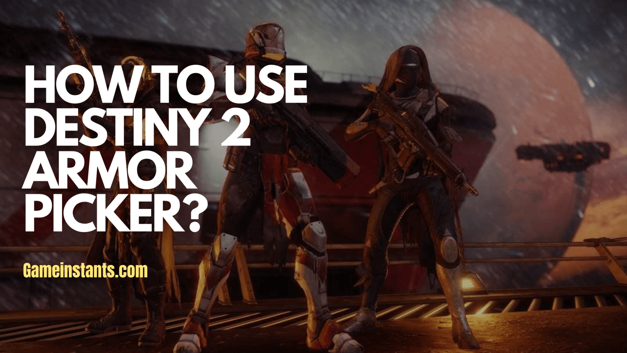 How To Use Destiny 2 Armor Picker Gameinstants   Destiny 2 Armor Picker 2048x1152 