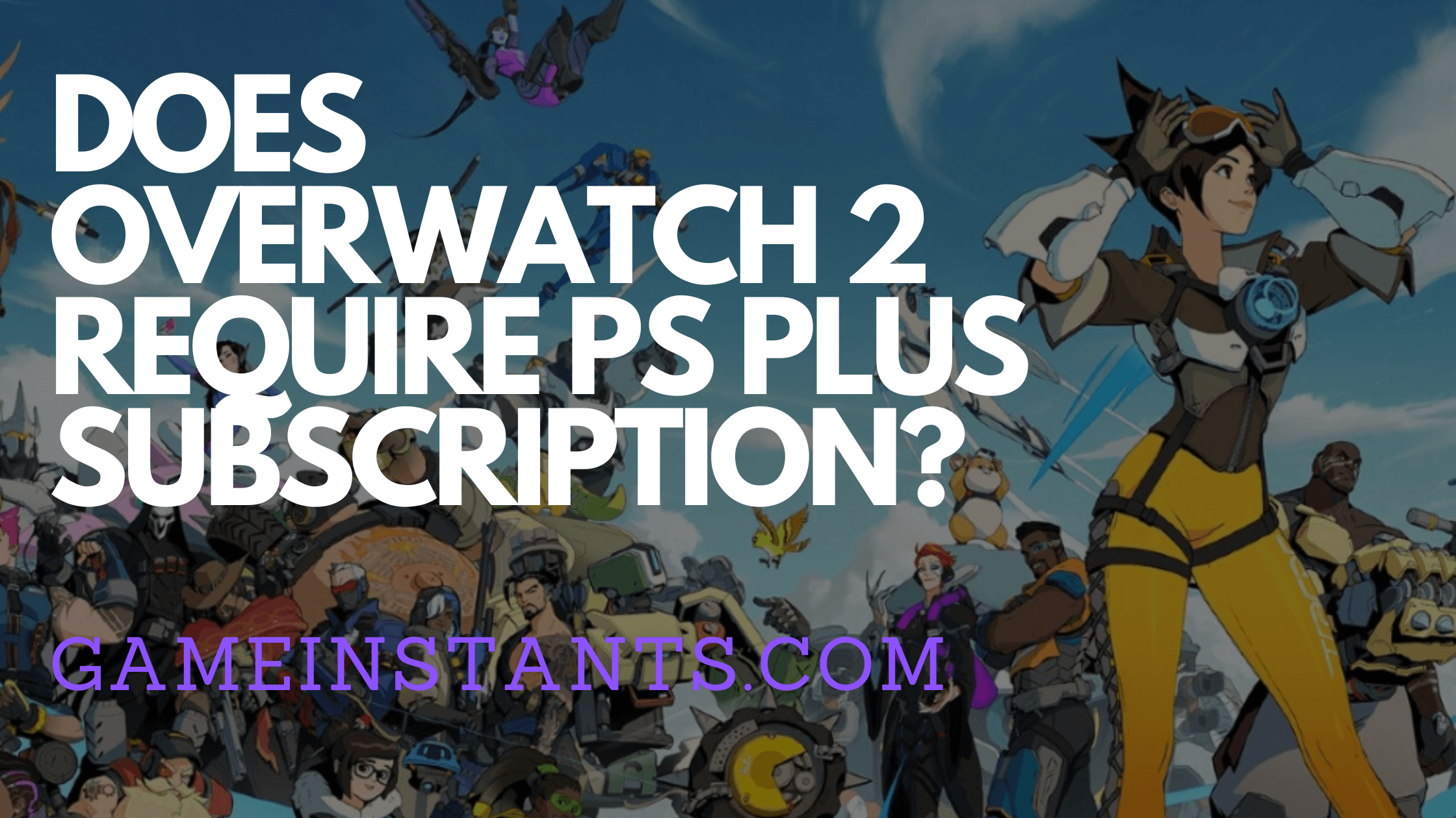 Does Overwatch 2 Require PS Plus Subscription