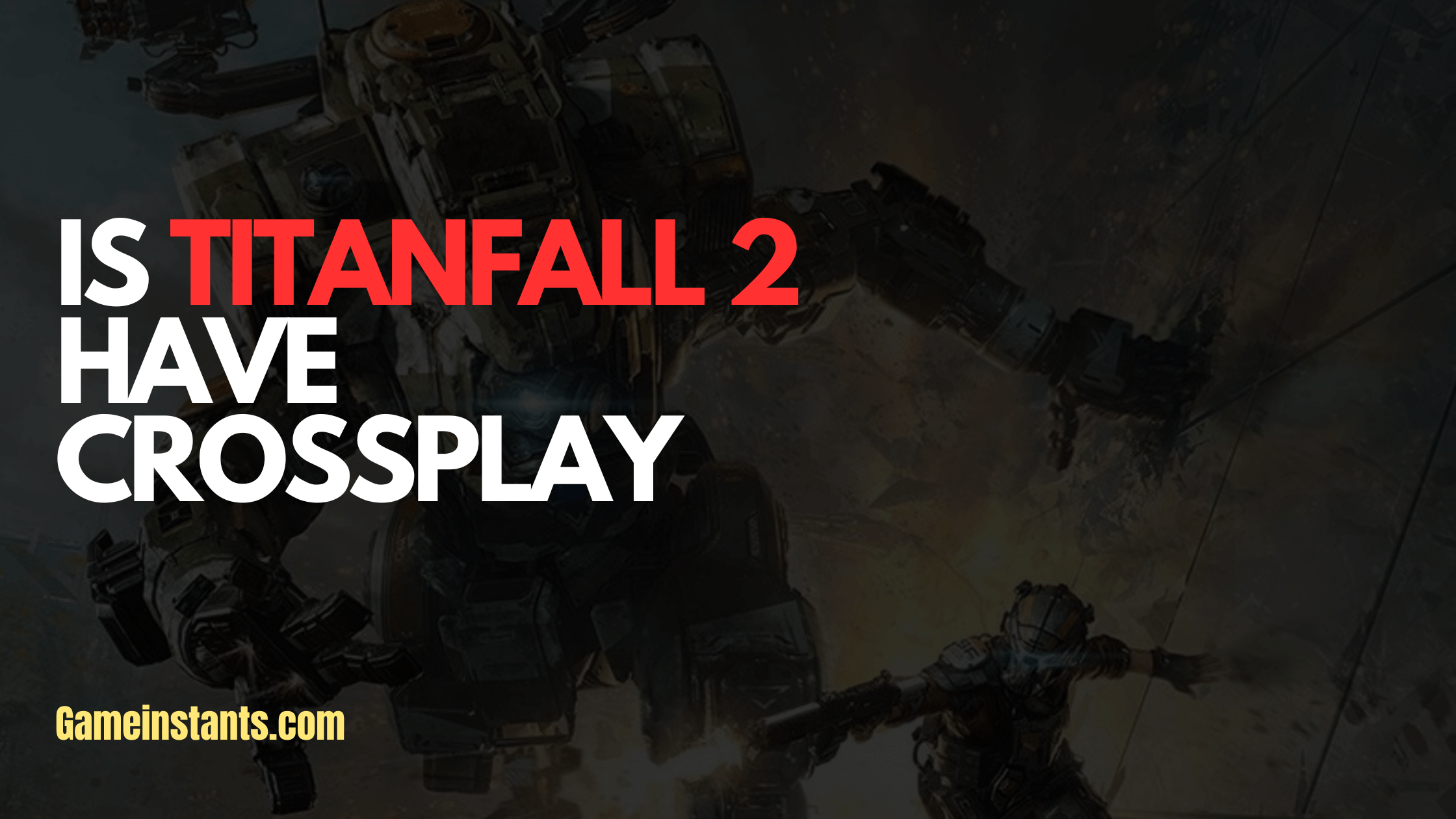Is Titanfall 2 Crossplay