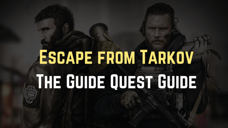 Escape From Tarkov The Guide Quest Guide - Gameinstants