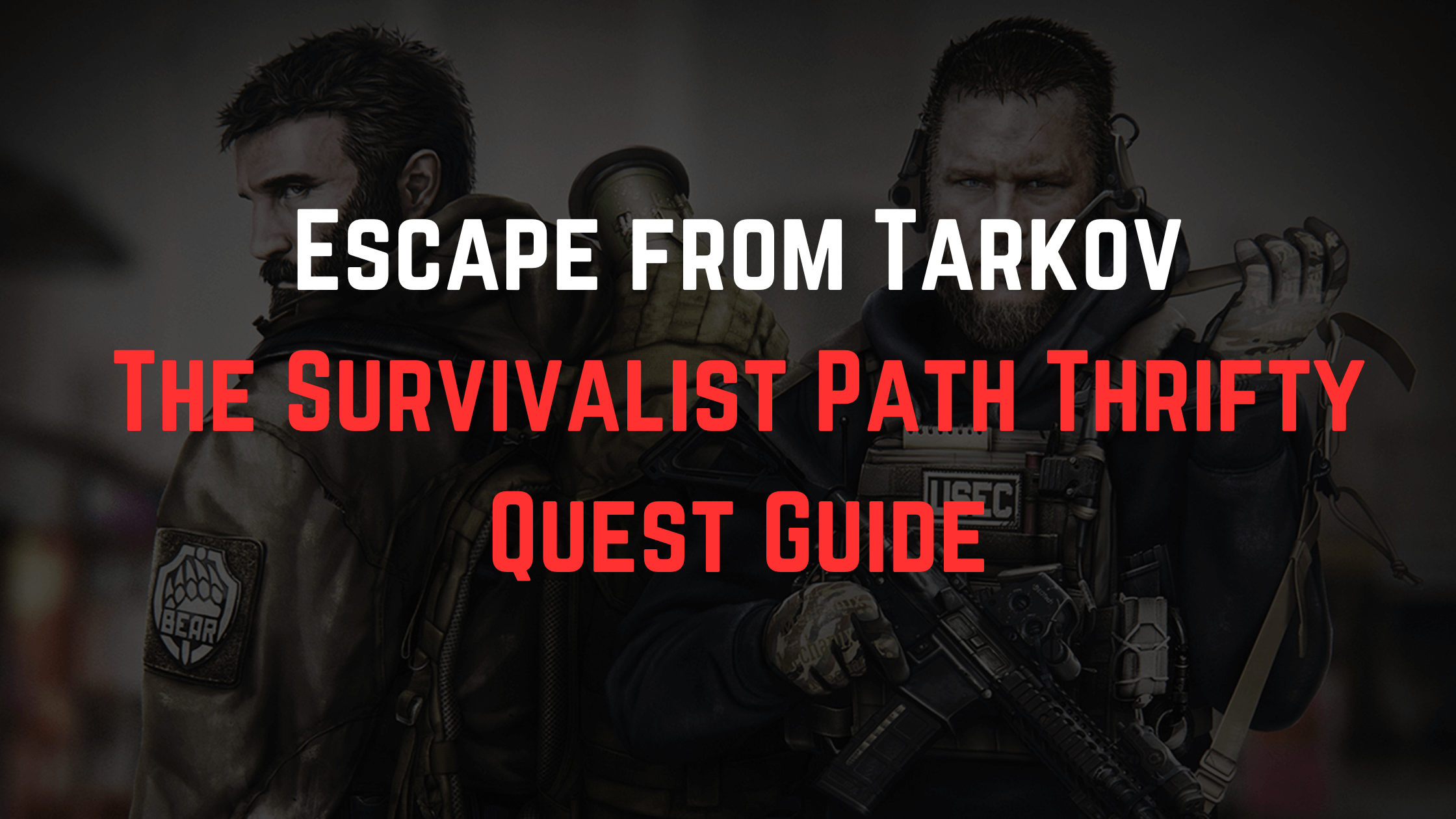Escape from Tarkov The Survivalist Path Thrifty