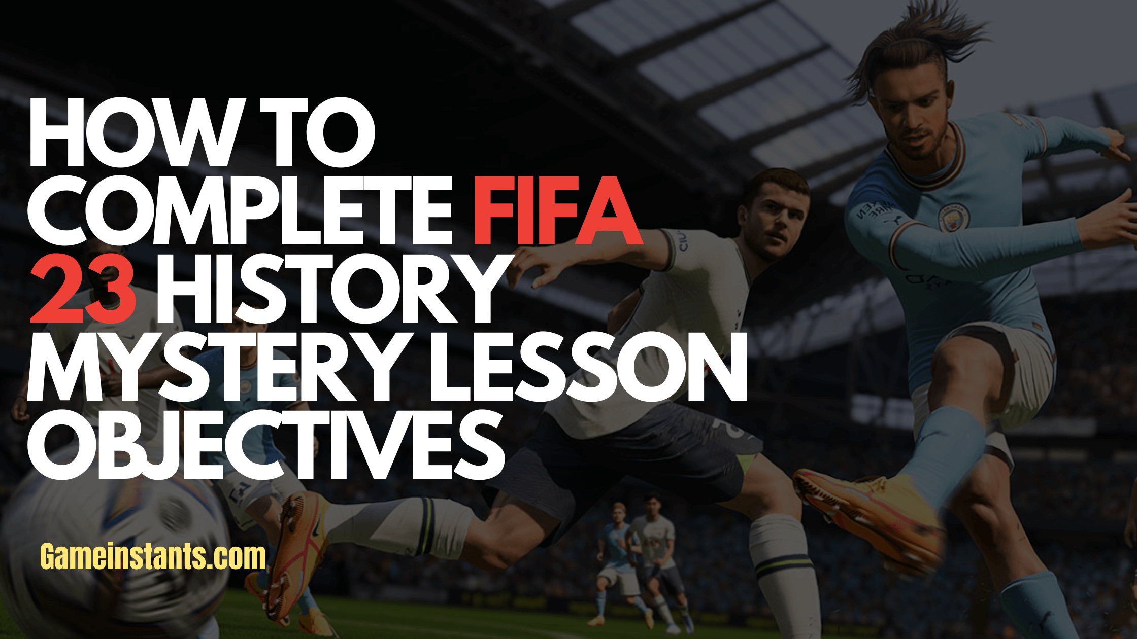 FIFA 23 History Mystery Lesson objectives