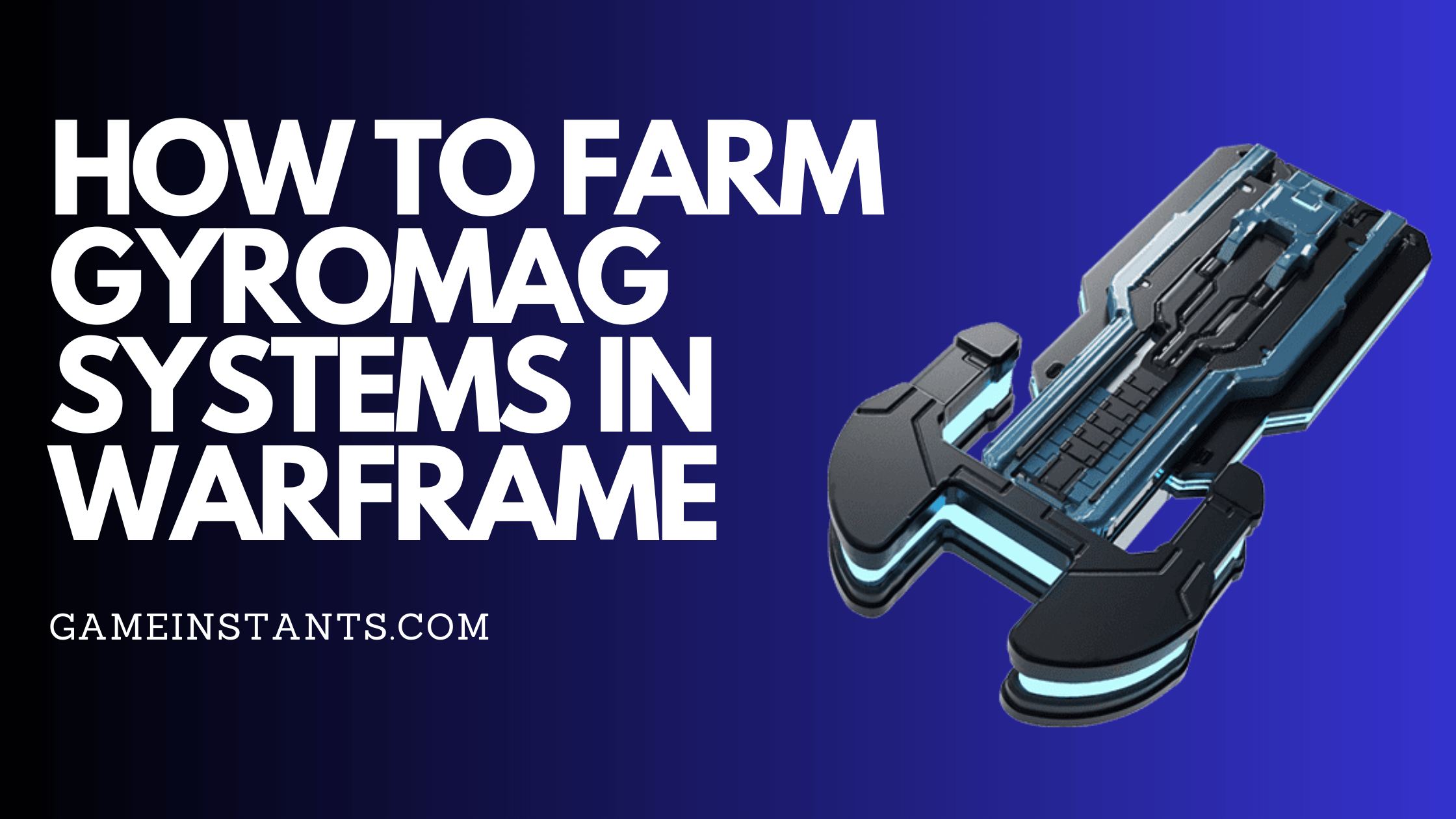 How To Farm Gyromag Systems in Warframe