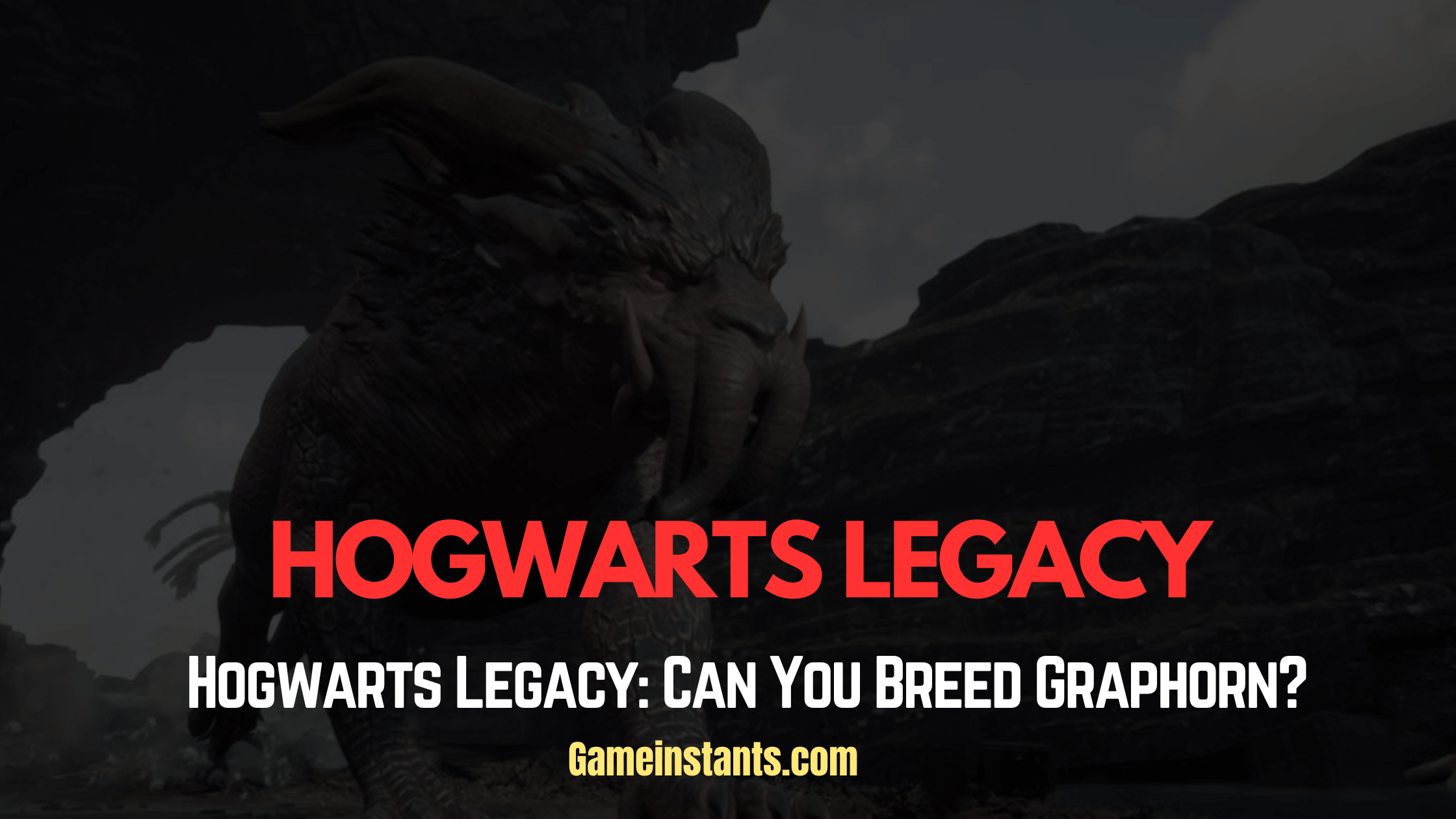Hogwarts Legacy Breed Graphorn