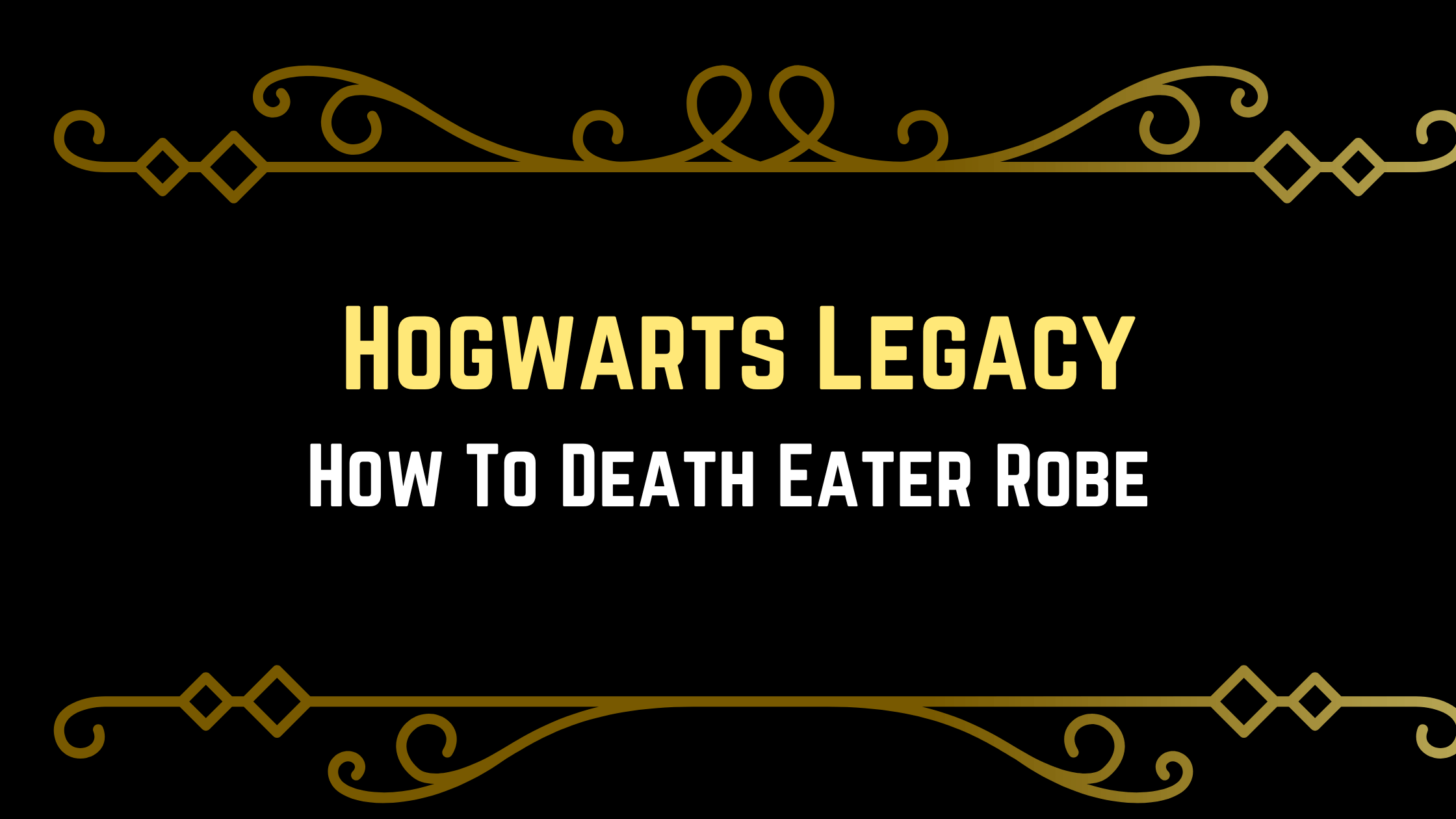 Hogwarts Legacy Death Eater Robe