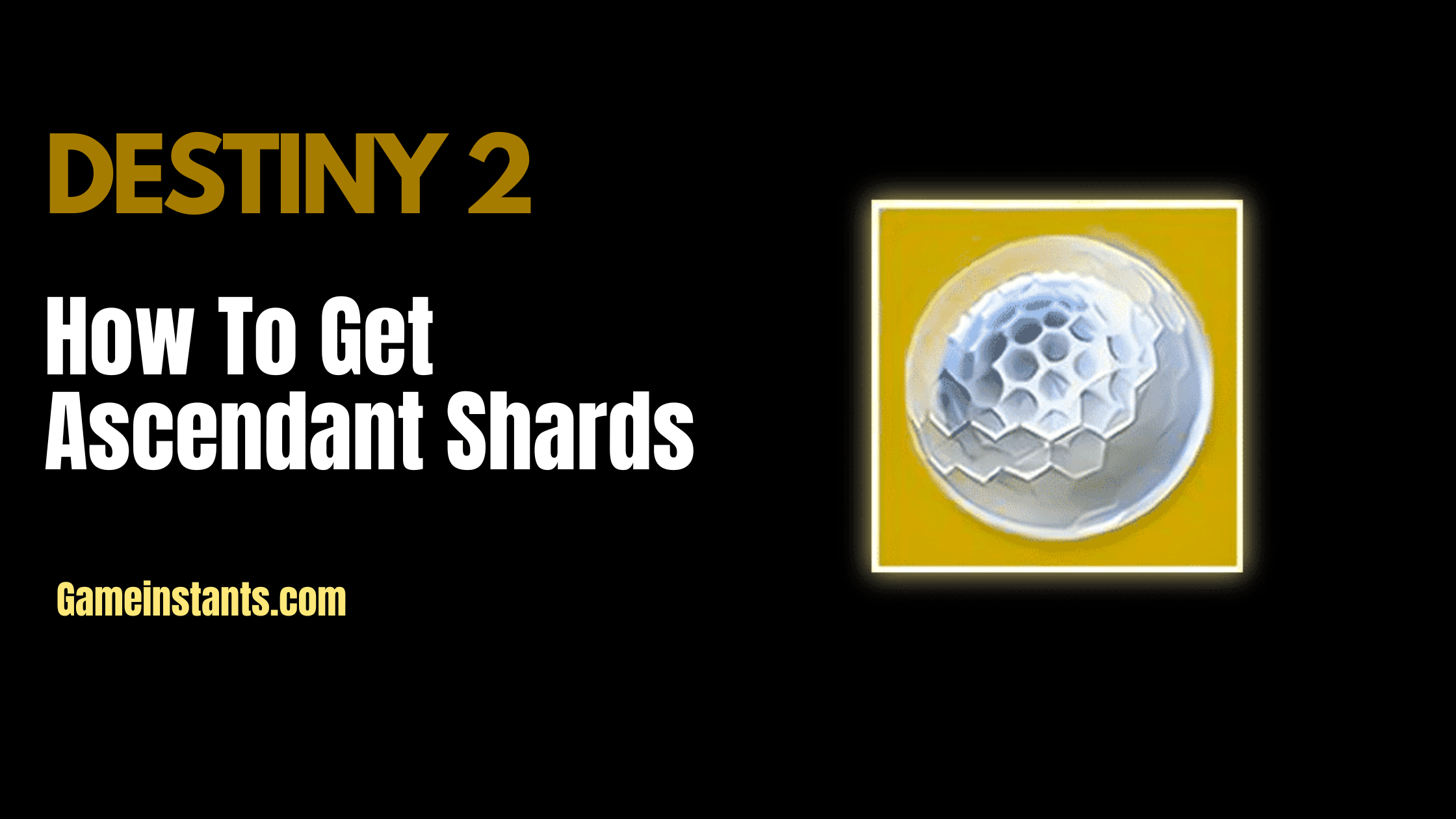 how to get ascendant shards in destiny 2