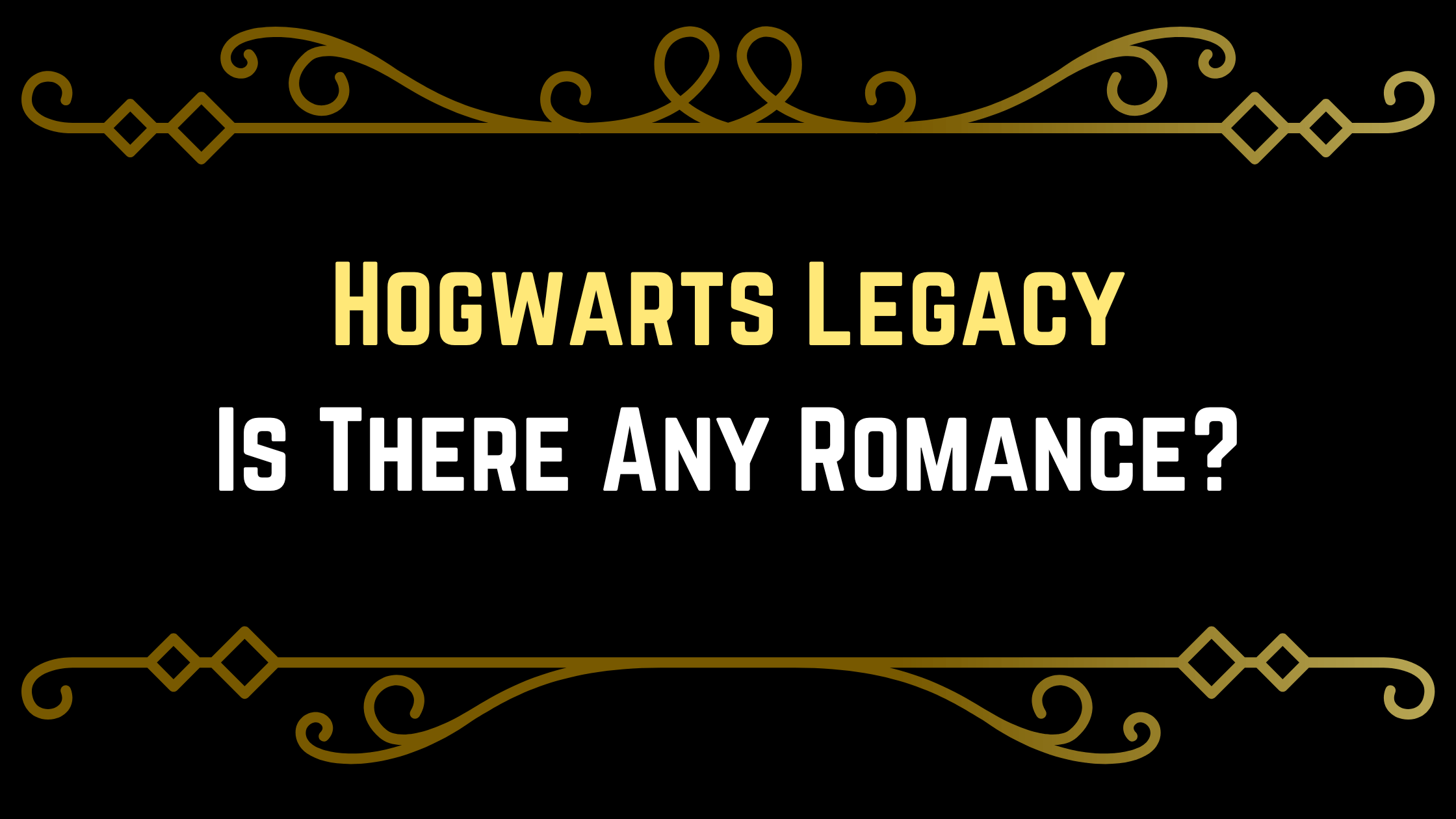Hogwarts Legacy Romance
