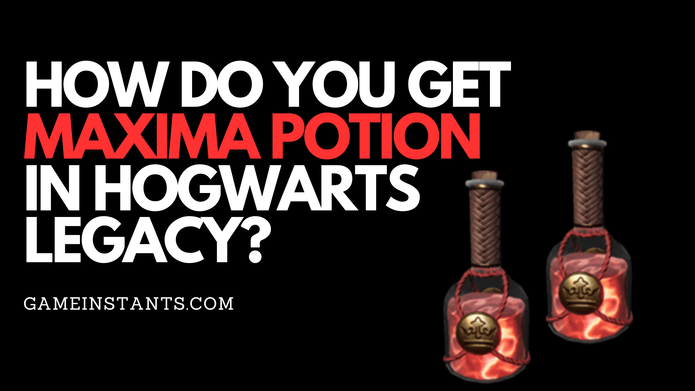 maxima potion recipe hogwarts legacy