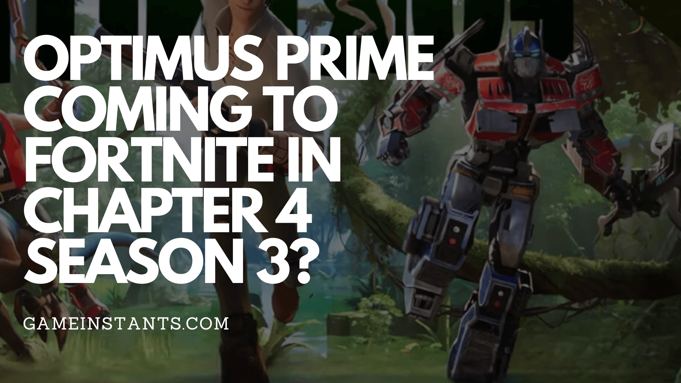 Optimus Prime Coming To Fortnite in Chapter 4 Season 3