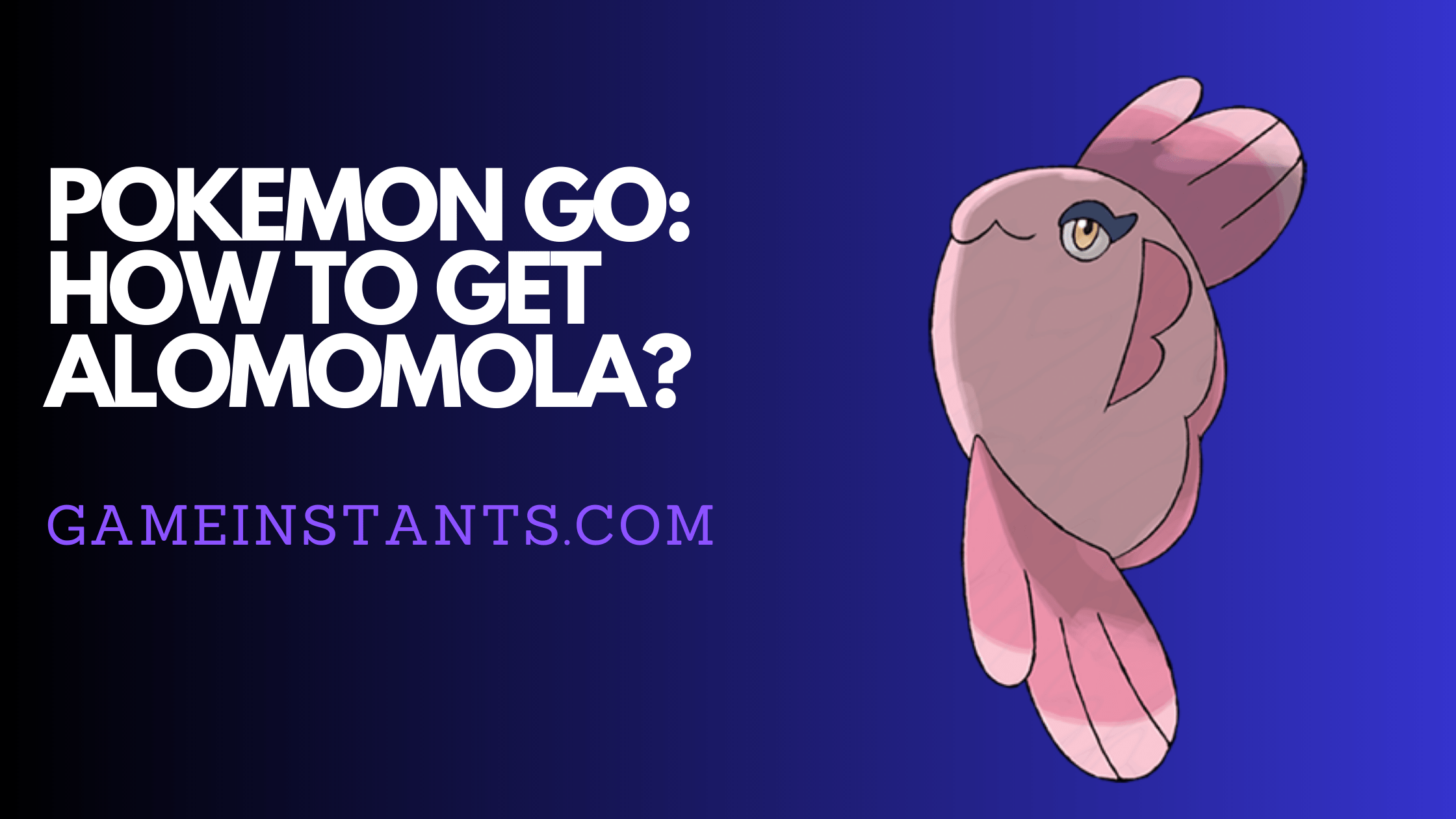 Pokemon Go Alomomola