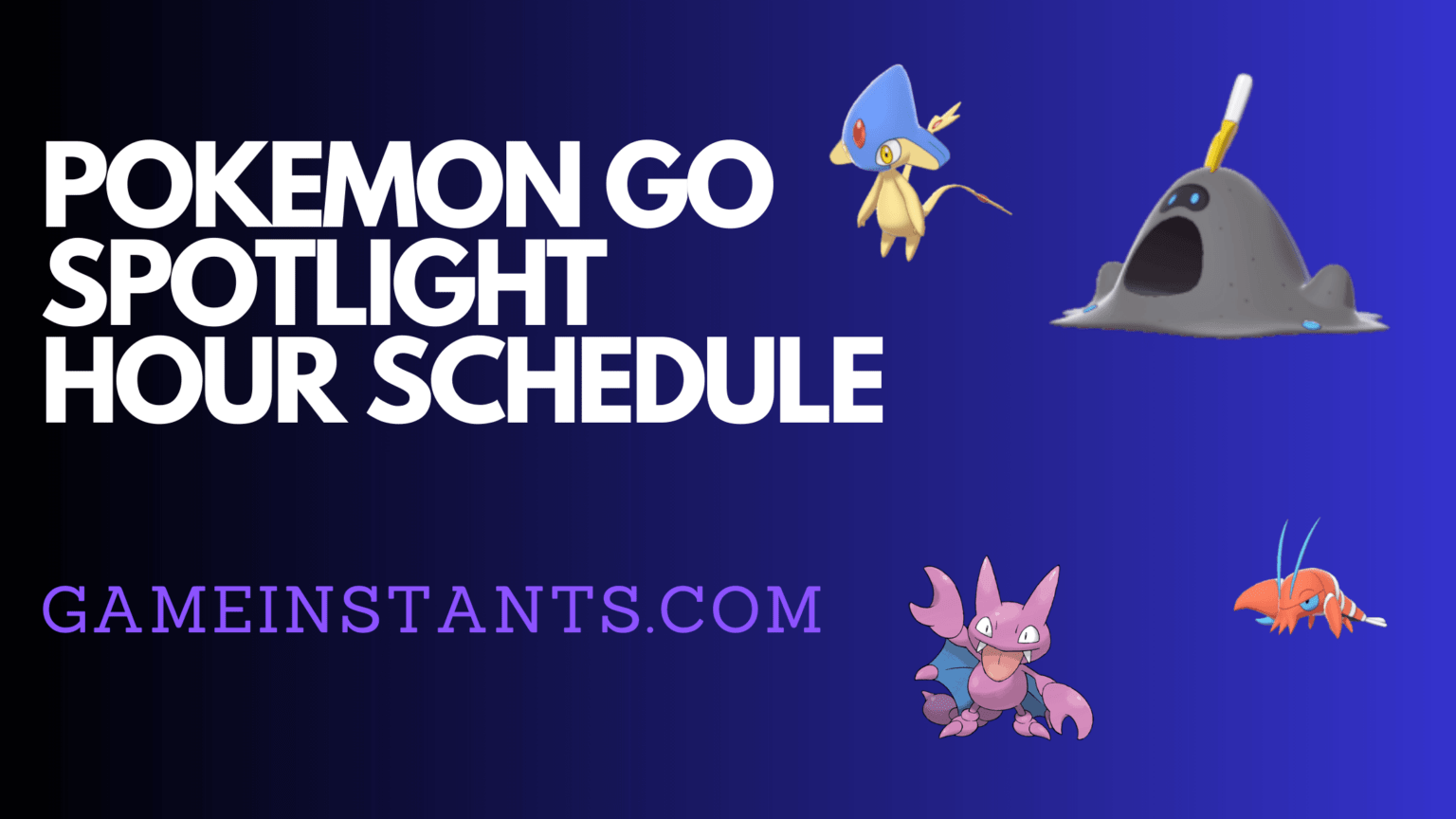 Pokemon Go Spotlight Hour Schedule For July 2023 Gameinstants
