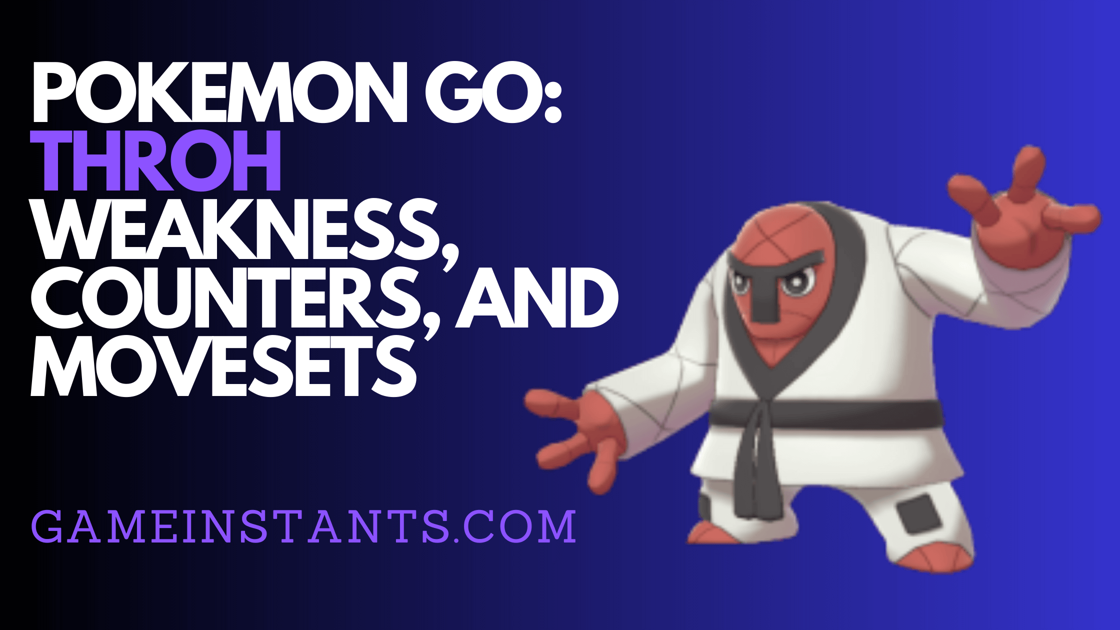 Pokemon Go Throh Weakness Counters Movesets